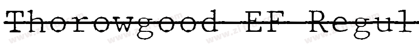 Thorowgood EF Regul字体转换